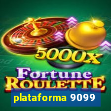 plataforma 9099